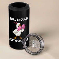 Tall Enough For Your Shins 4 in 1 Can Cooler Tumbler Funny Goose Sarcastic Meme