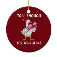 Tall Enough For Your Shins Ceramic Ornament Funny Goose Sarcastic Meme