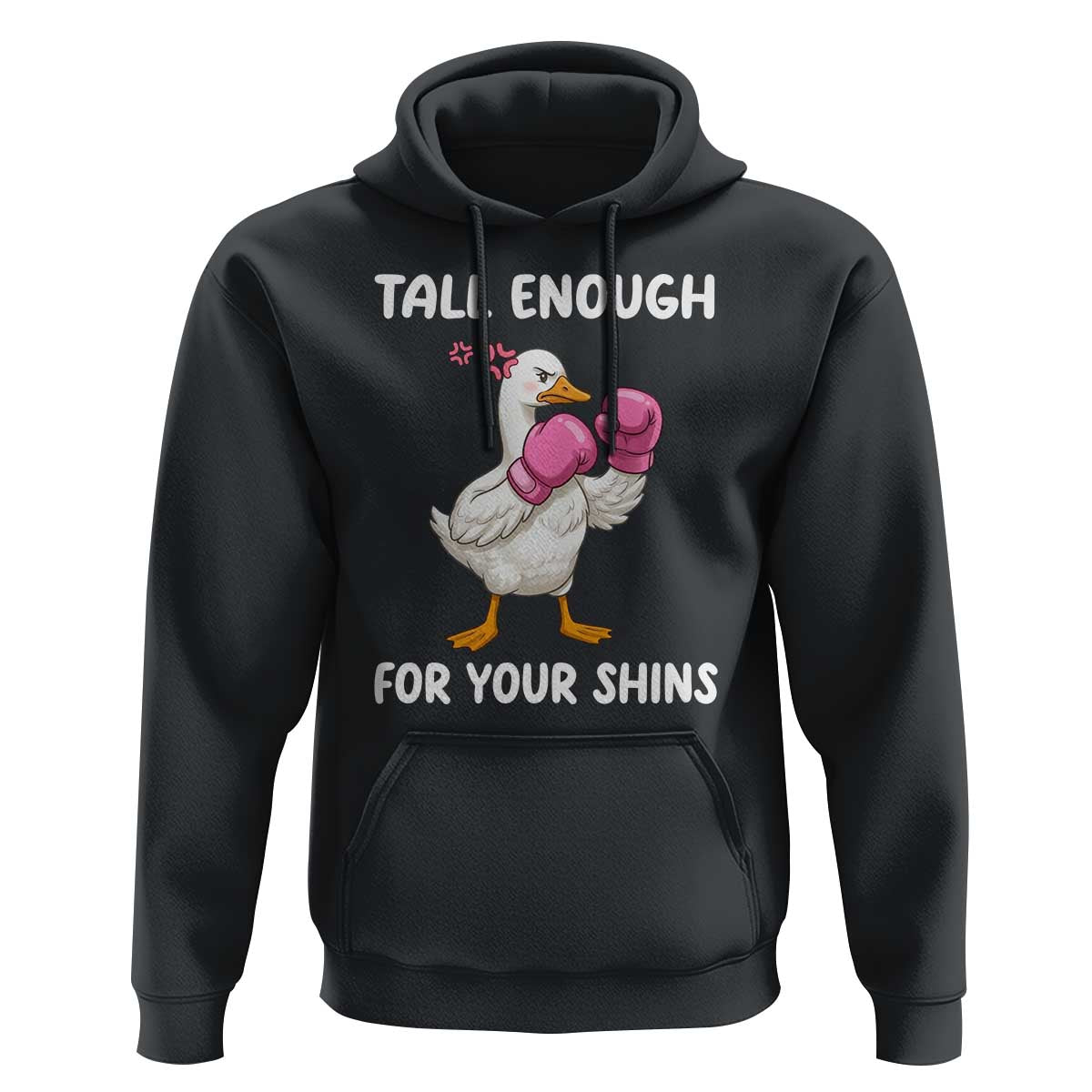 Tall Enough For Your Shins Hoodie Funny Goose Sarcastic Meme