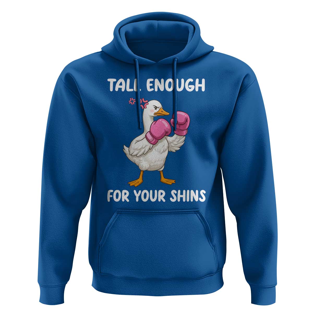 Tall Enough For Your Shins Hoodie Funny Goose Sarcastic Meme