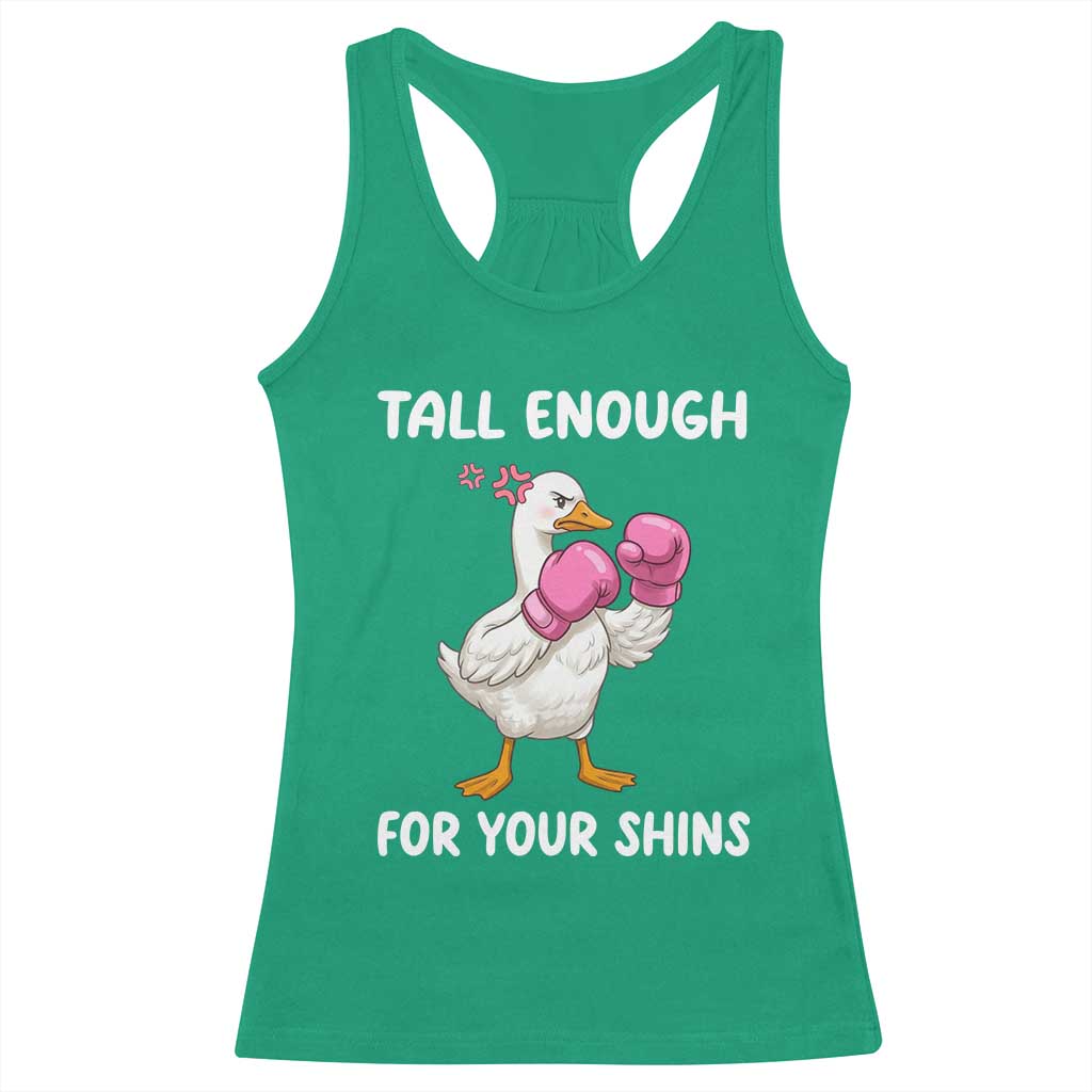 Tall Enough For Your Shins Racerback Tank Top Funny Goose Sarcastic Meme