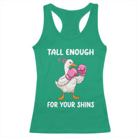 Tall Enough For Your Shins Racerback Tank Top Funny Goose Sarcastic Meme