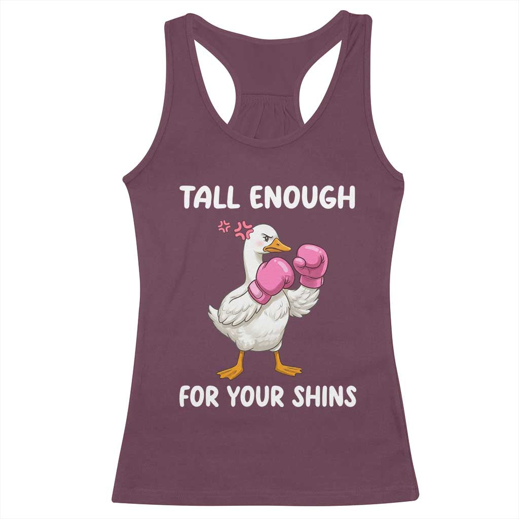 Tall Enough For Your Shins Racerback Tank Top Funny Goose Sarcastic Meme