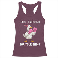 Tall Enough For Your Shins Racerback Tank Top Funny Goose Sarcastic Meme