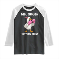 Tall Enough For Your Shins Raglan Shirt Funny Goose Sarcastic Meme