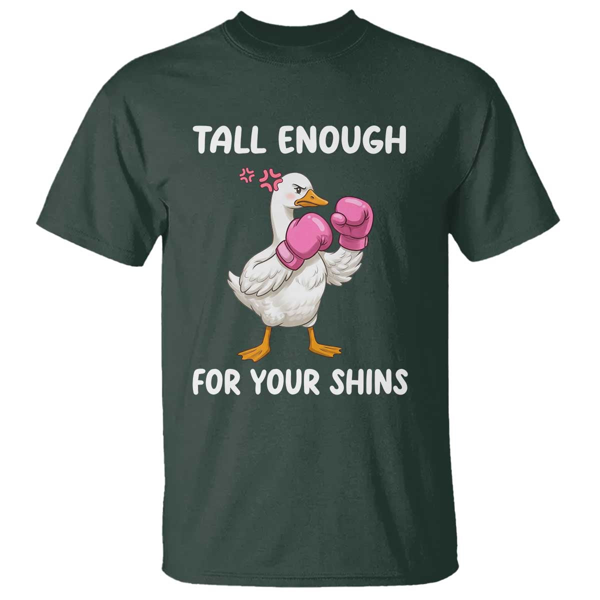 Tall Enough For Your Shins T Shirt Funny Goose Sarcastic Meme