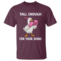 Tall Enough For Your Shins T Shirt Funny Goose Sarcastic Meme