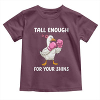 Tall Enough For Your Shins Toddler T Shirt Funny Goose Sarcastic Meme