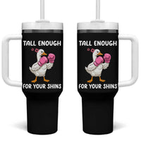 Tall Enough For Your Shins Tumbler With Handle Funny Goose Sarcastic Meme