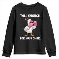 Tall Enough For Your Shins Youth Sweatshirt Funny Goose Sarcastic Meme