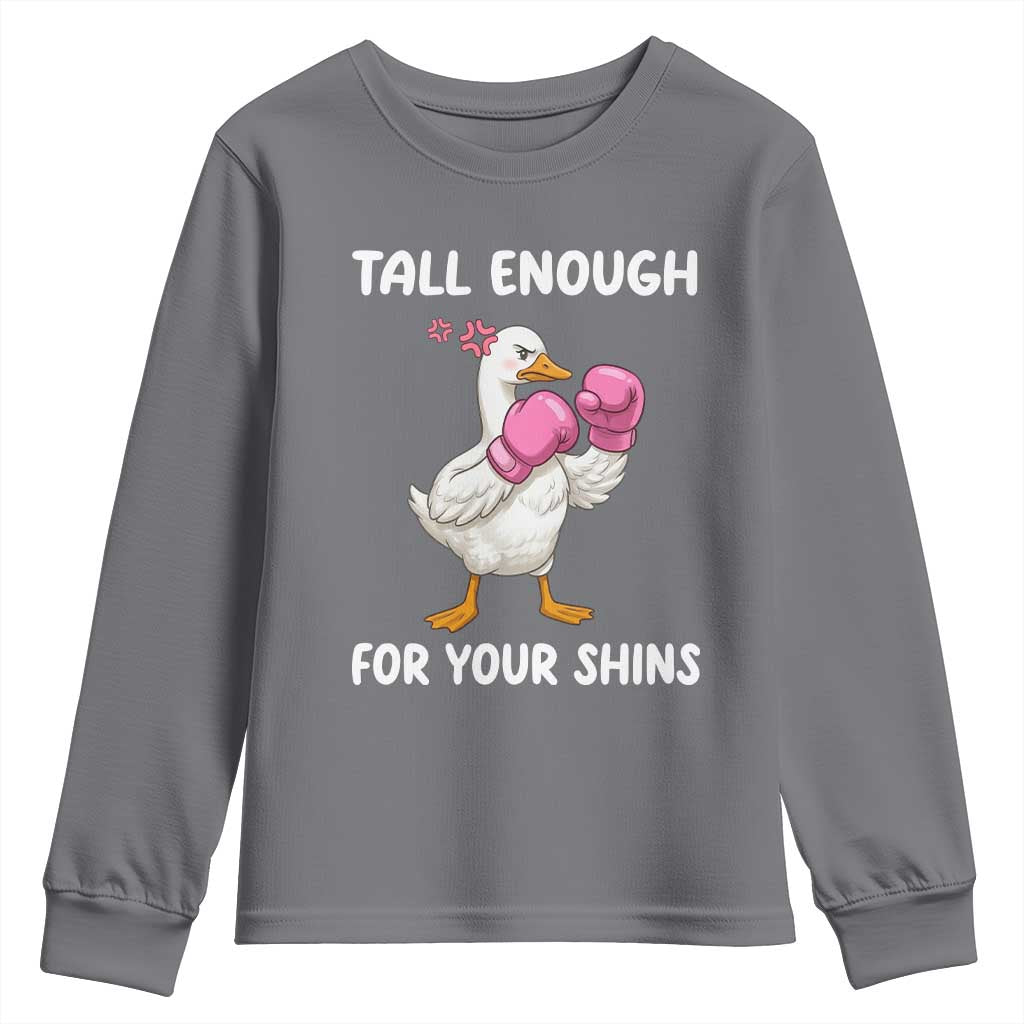 Tall Enough For Your Shins Youth Sweatshirt Funny Goose Sarcastic Meme