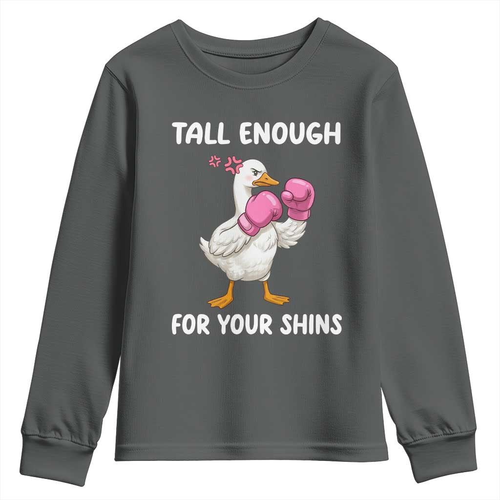 Tall Enough For Your Shins Youth Sweatshirt Funny Goose Sarcastic Meme