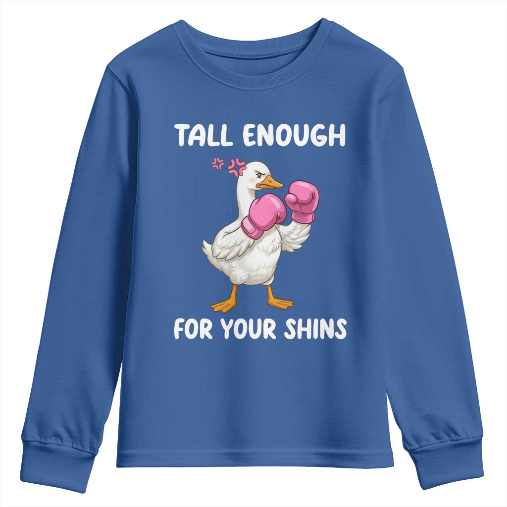 Tall Enough For Your Shins Youth Sweatshirt Funny Goose Sarcastic Meme
