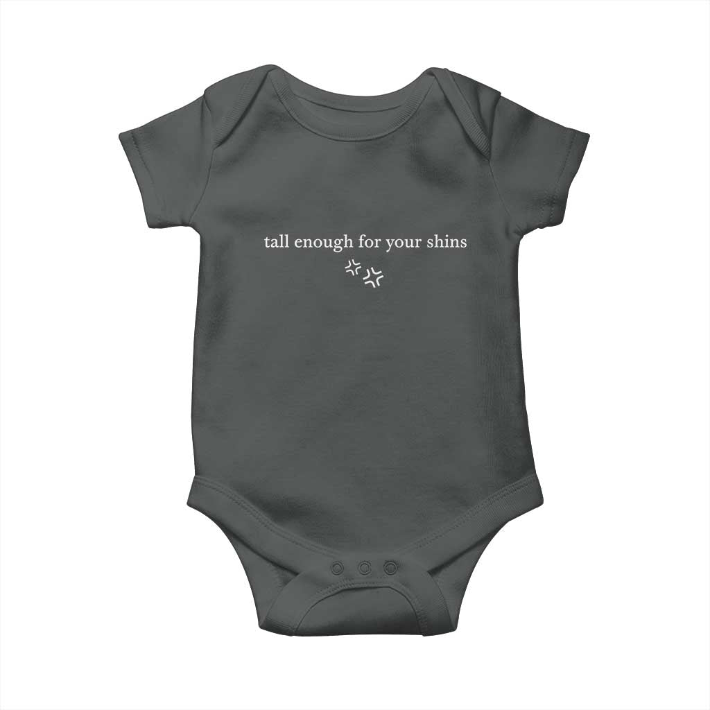 Tall Enough For Your Shins Baby Onesie Funny Sarcastic Quote