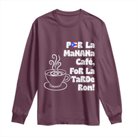 Por La Mañana Cafe Long Sleeve Shirt Puerto Rican Music Lover Coffee Fan