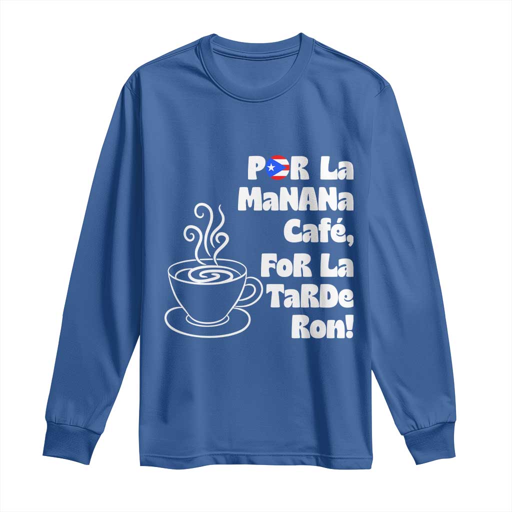 Por La Mañana Cafe Long Sleeve Shirt Puerto Rican Music Lover Coffee Fan