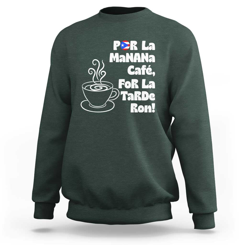Por La Mañana Cafe Sweatshirt Puerto Rican Music Lover Coffee Fan