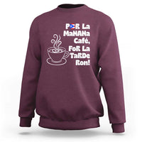 Por La Mañana Cafe Sweatshirt Puerto Rican Music Lover Coffee Fan
