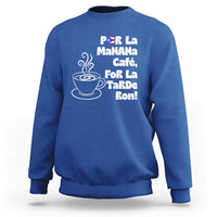 Por La Mañana Cafe Sweatshirt Puerto Rican Music Lover Coffee Fan