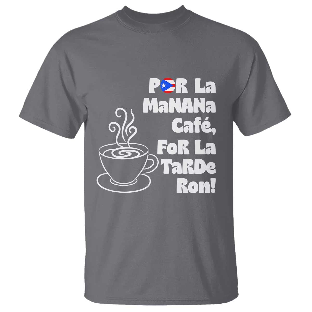 Por La Mañana Cafe T Shirt Puerto Rican Music Lover Coffee Fan
