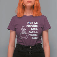 Por La Mañana Cafe T Shirt For Women Puerto Rican Music Lover Coffee Fan