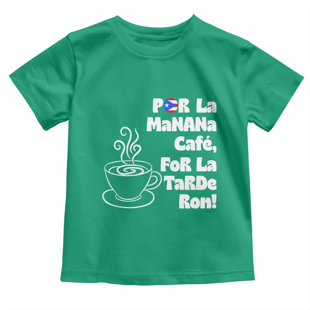 Por La Mañana Cafe Toddler T Shirt Puerto Rican Music Lover Coffee Fan