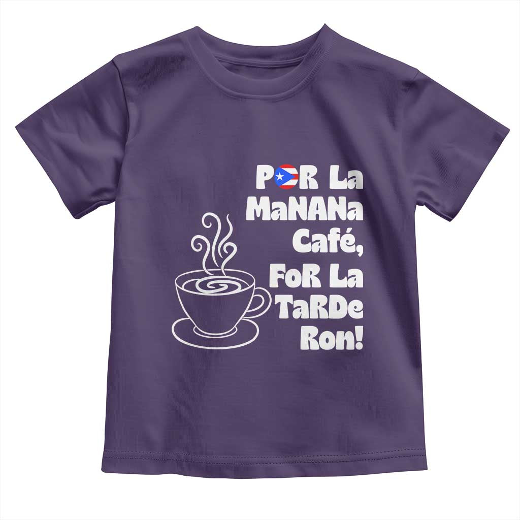 Por La Mañana Cafe Toddler T Shirt Puerto Rican Music Lover Coffee Fan