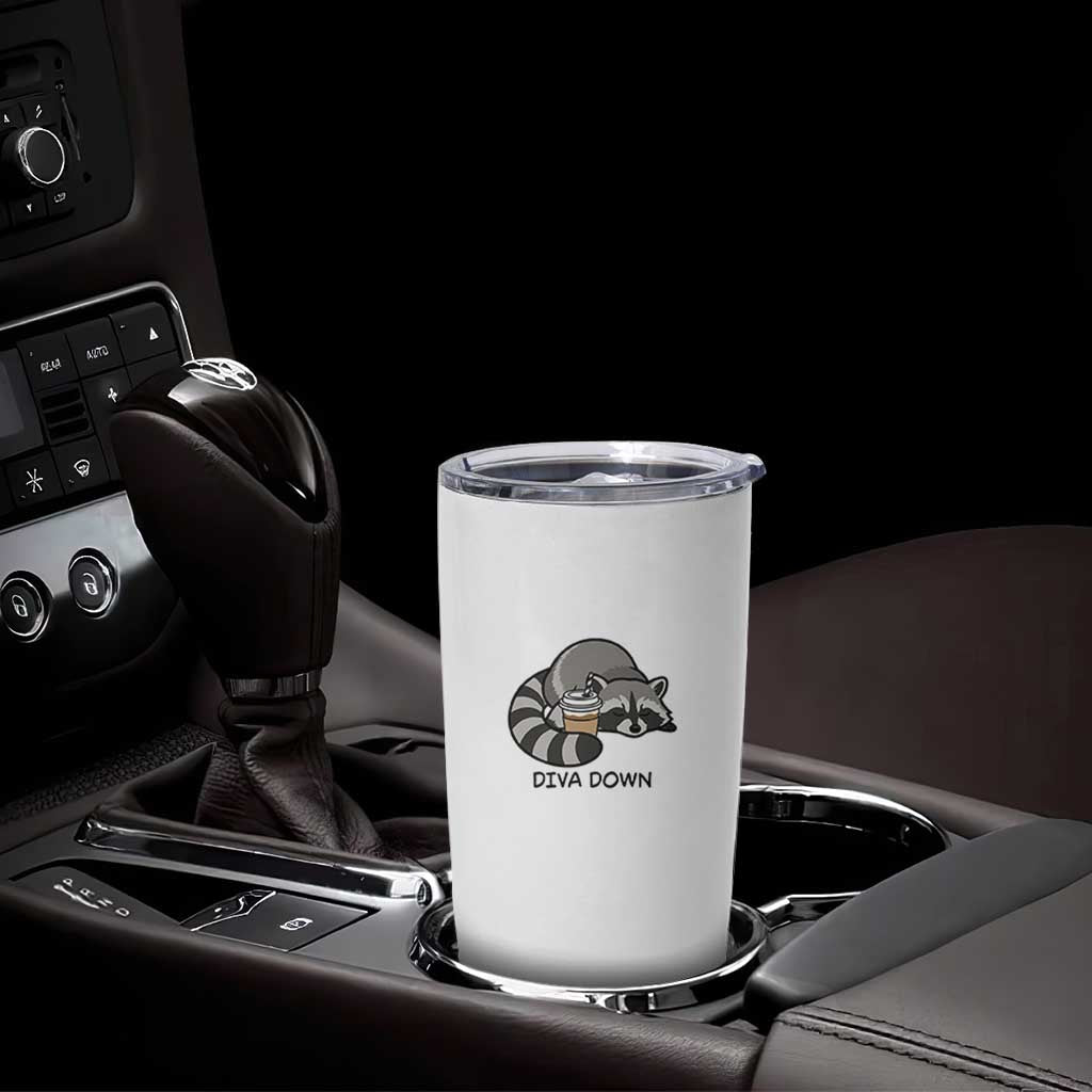 Diva Down Tumbler Cup Funny Raccoon Relaxed