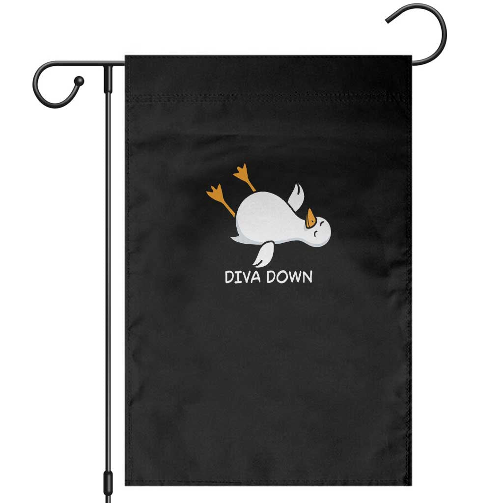 Diva Down Silly Goose Garden Flag Funny Sarcastic Animal Meme