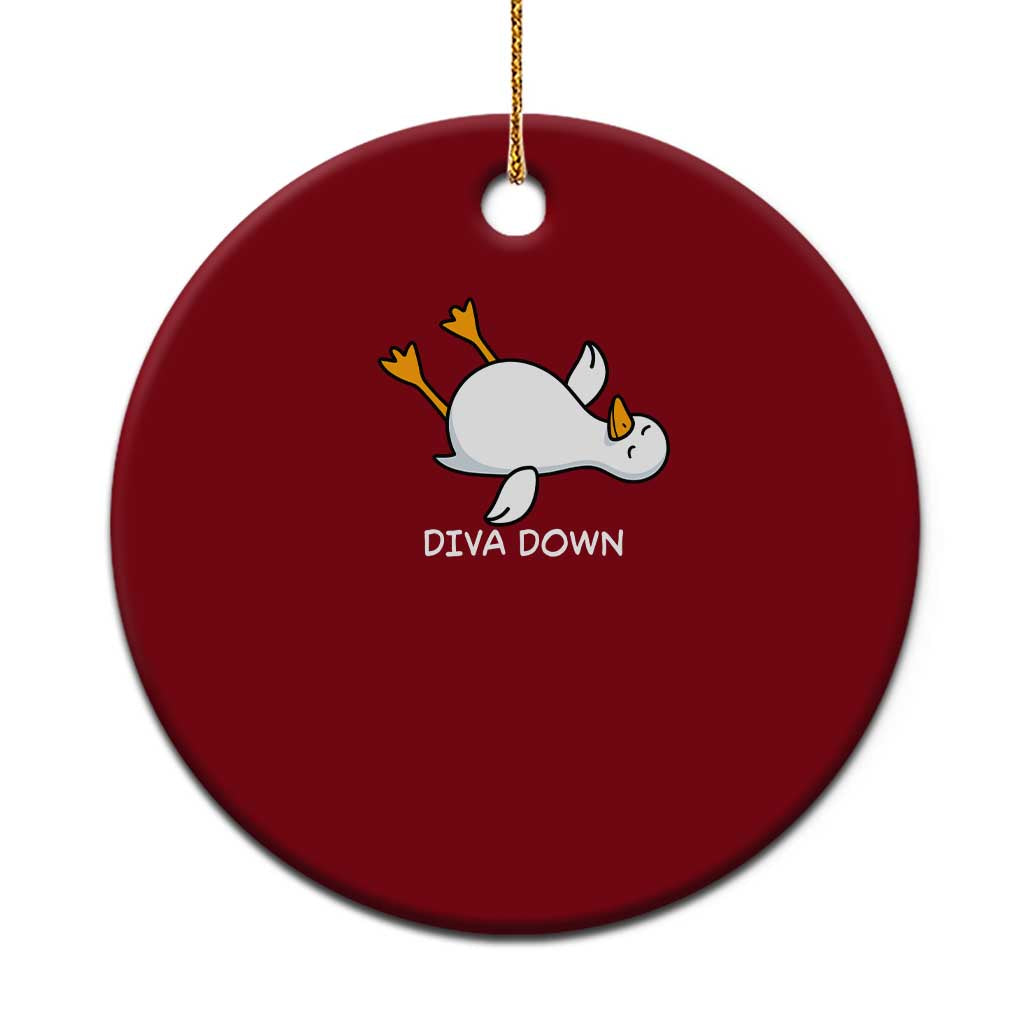 Diva Down Silly Goose Ceramic Ornament Funny Sarcastic Animal Meme
