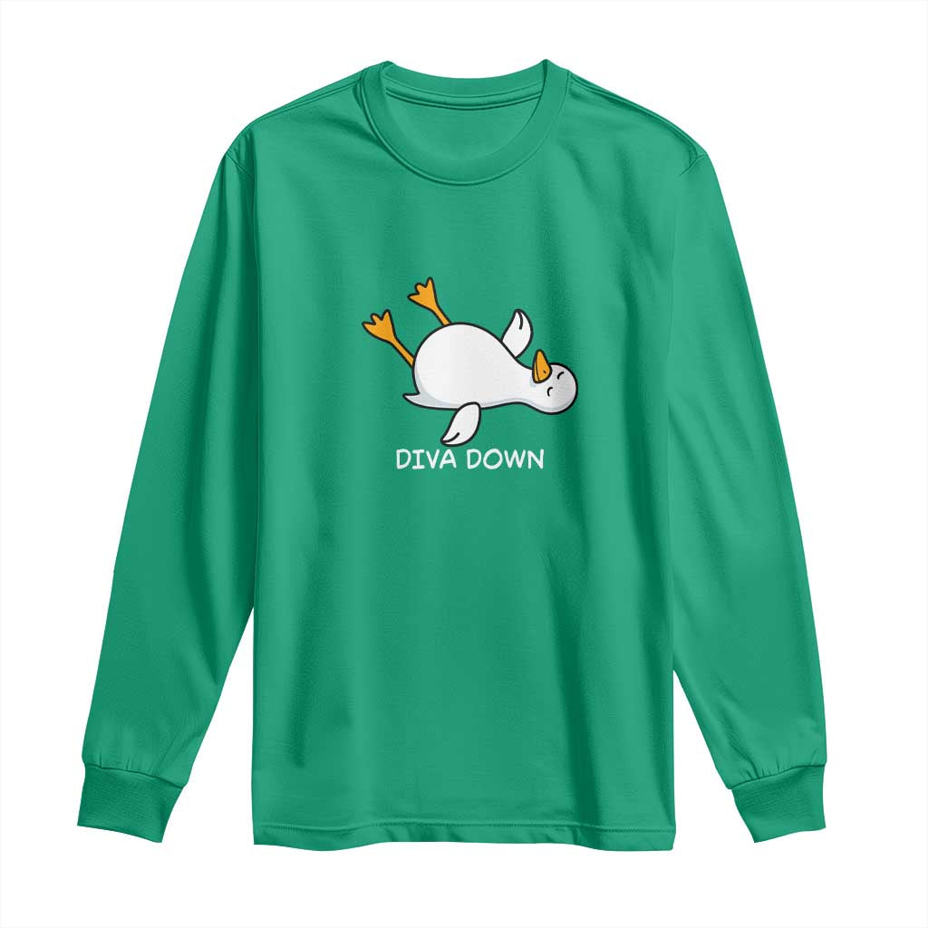 Diva Down Silly Goose Long Sleeve Shirt Funny Sarcastic Animal Meme