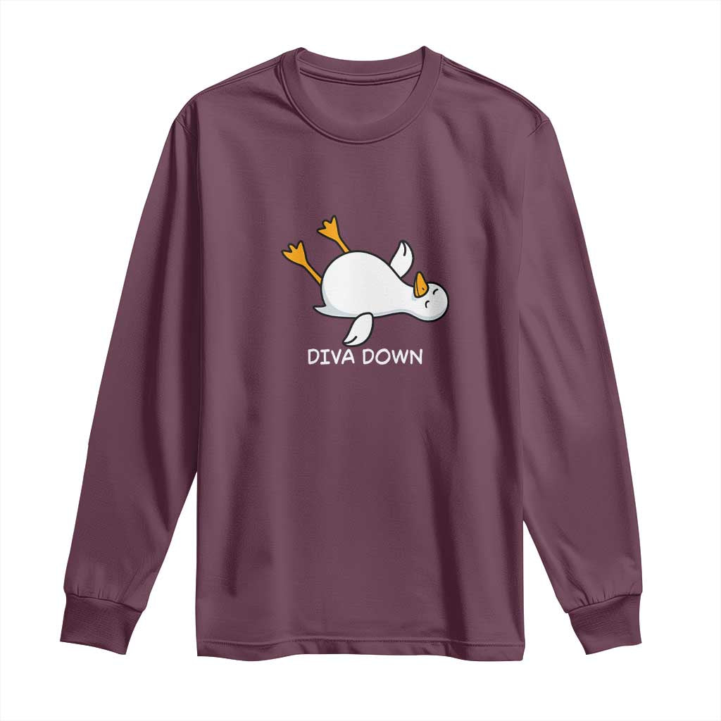 Diva Down Silly Goose Long Sleeve Shirt Funny Sarcastic Animal Meme