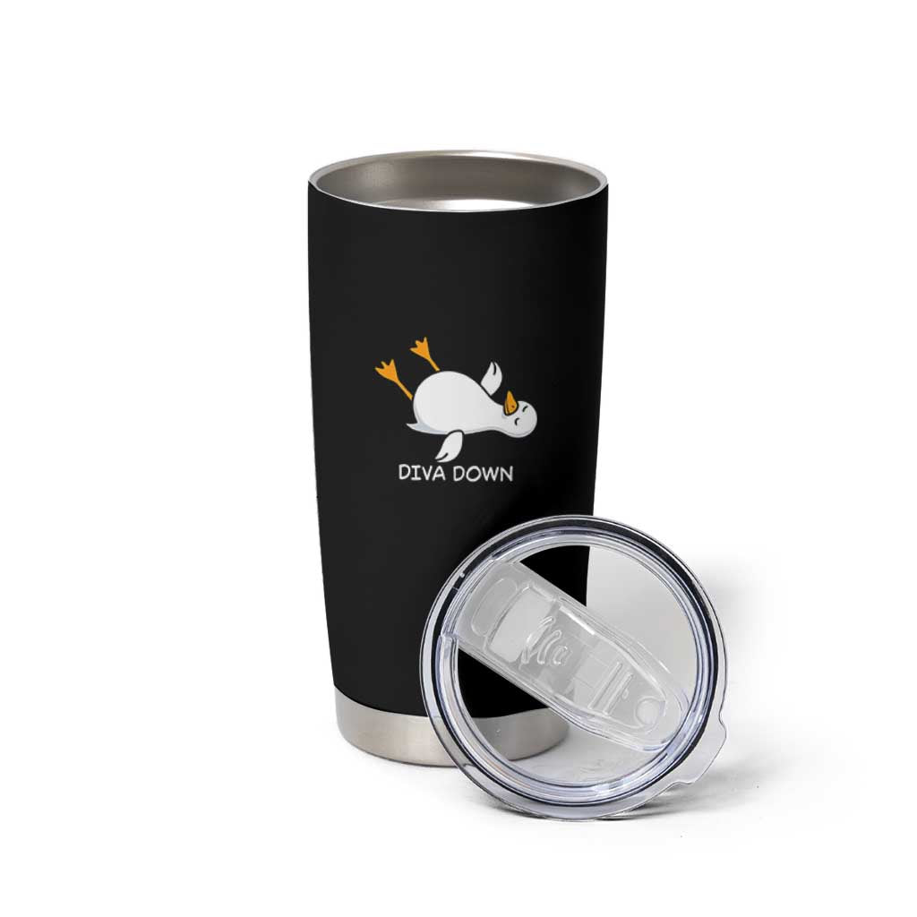 Diva Down Silly Goose Tumbler Cup Funny Sarcastic Animal Meme