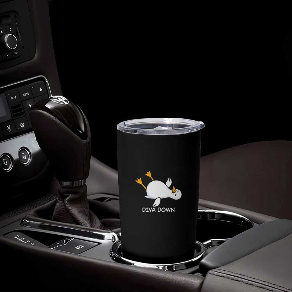 Diva Down Silly Goose Tumbler Cup Funny Sarcastic Animal Meme