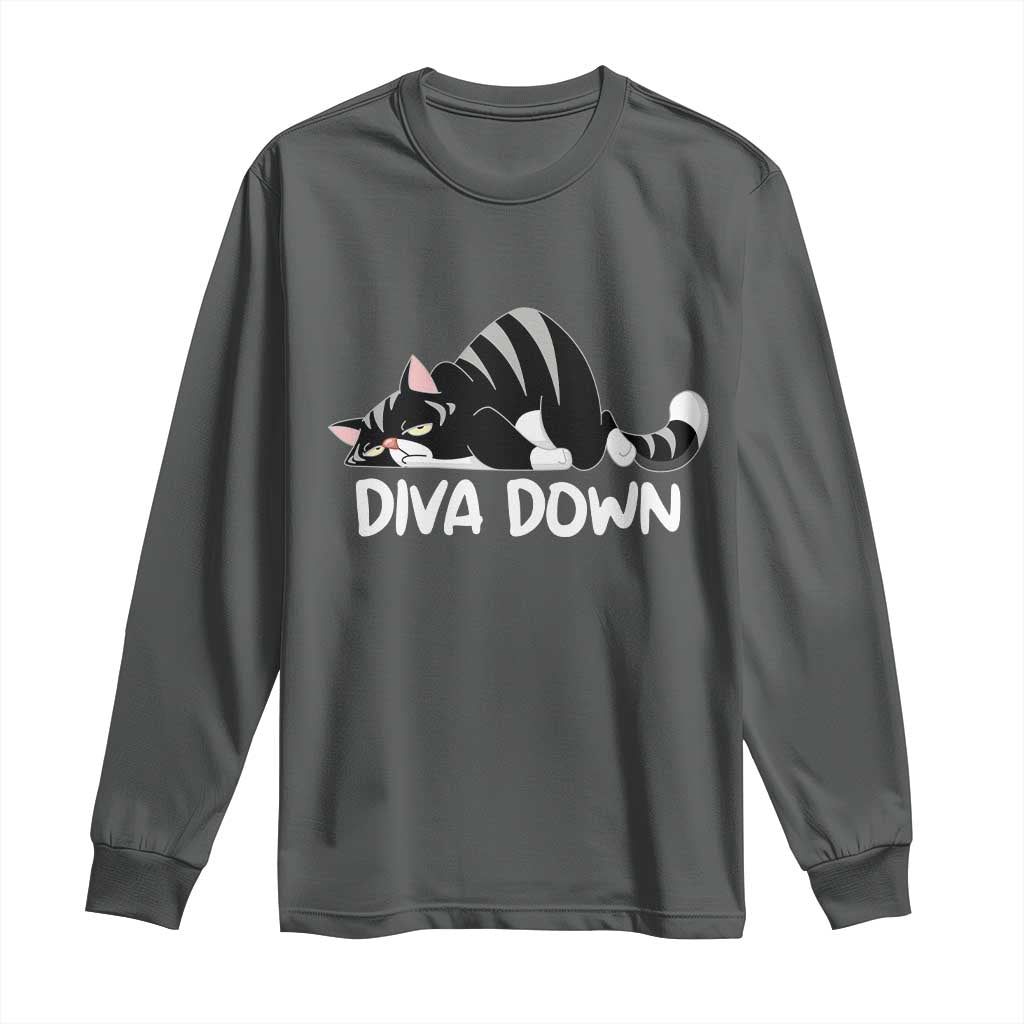 Diva Down Long Sleeve Shirt Funny Sarcastic Cat Meme