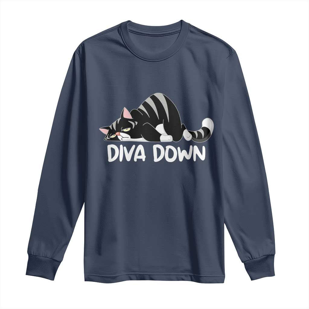 Diva Down Long Sleeve Shirt Funny Sarcastic Cat Meme