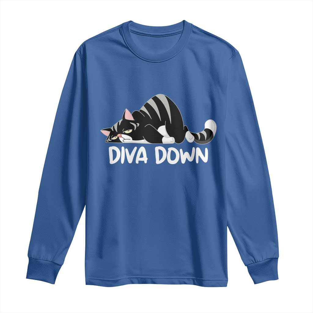 Diva Down Long Sleeve Shirt Funny Sarcastic Cat Meme