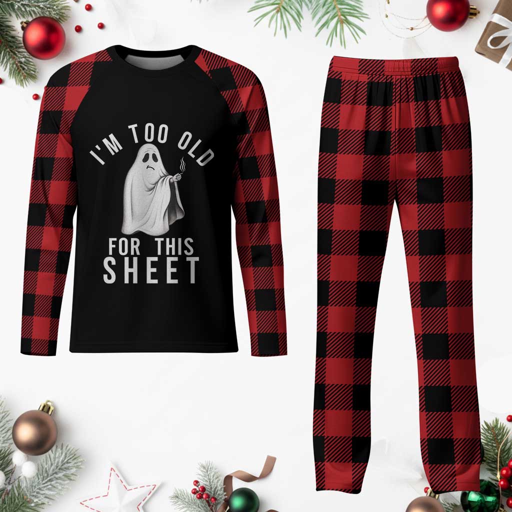 Funny Ghost Halloween Plaid Pajama Set I Am Too Old For This Sheet - Wonder Print Shop