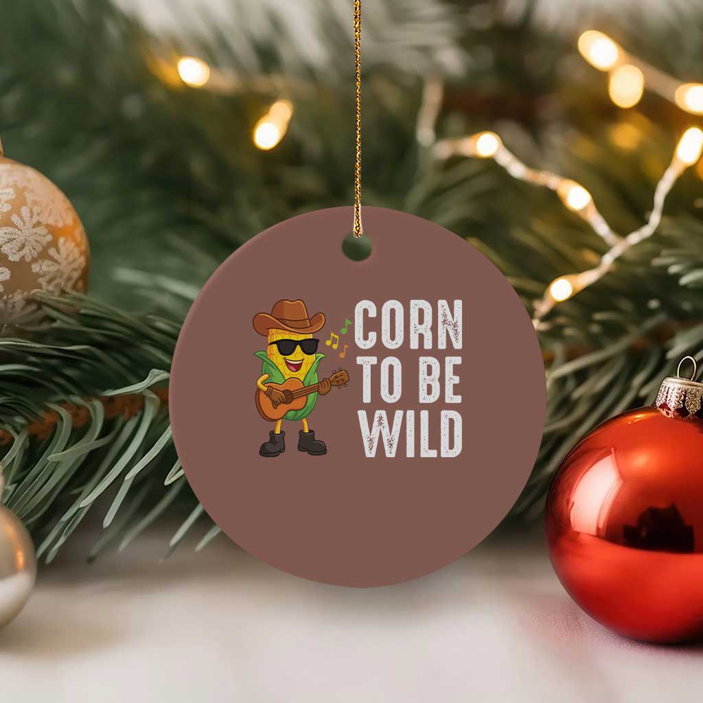 Corn To Be Wild Ceramic Ornament Funny Cowboy Cornboy - Wonder Print Shop