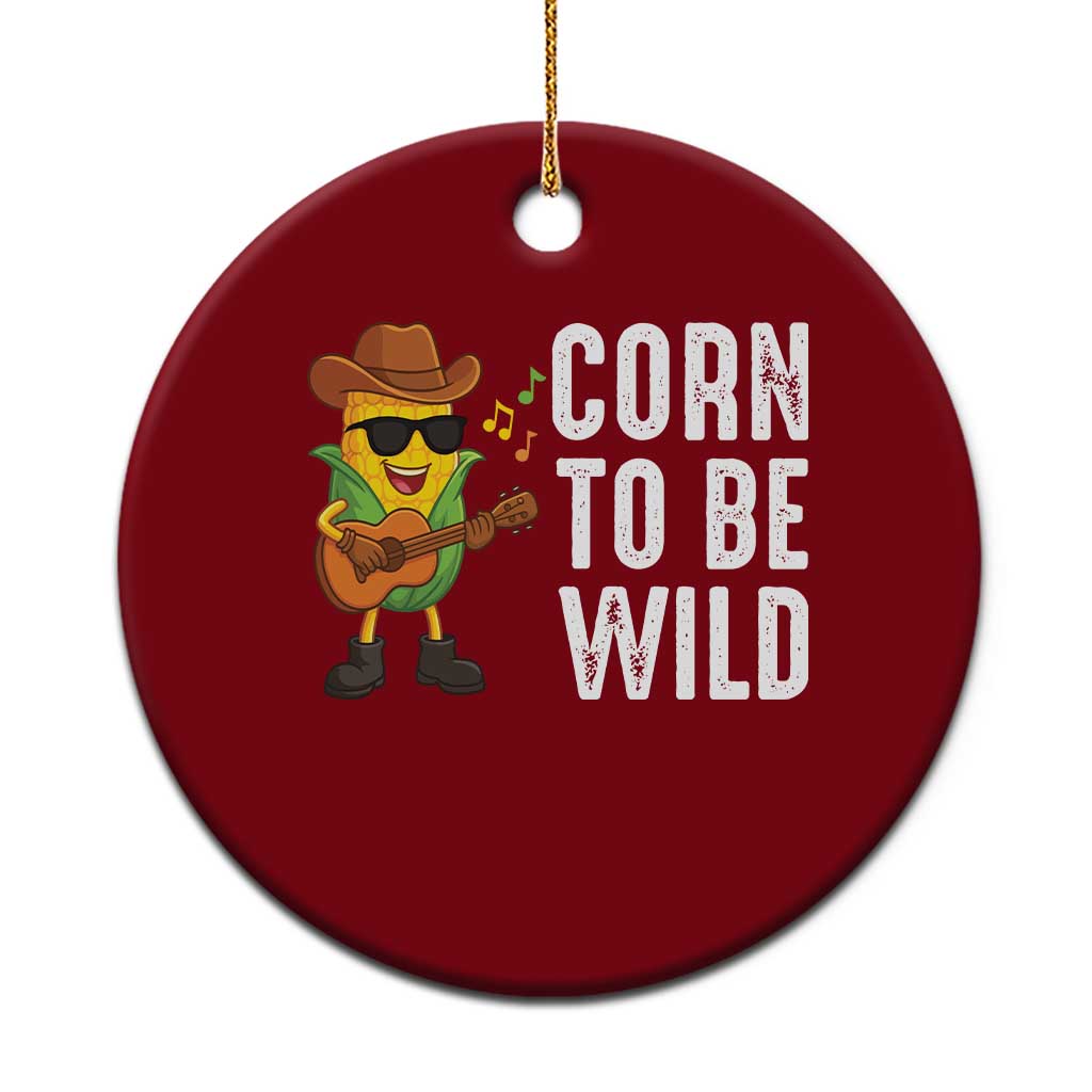 Corn To Be Wild Ceramic Ornament Funny Cowboy Cornboy - Wonder Print Shop