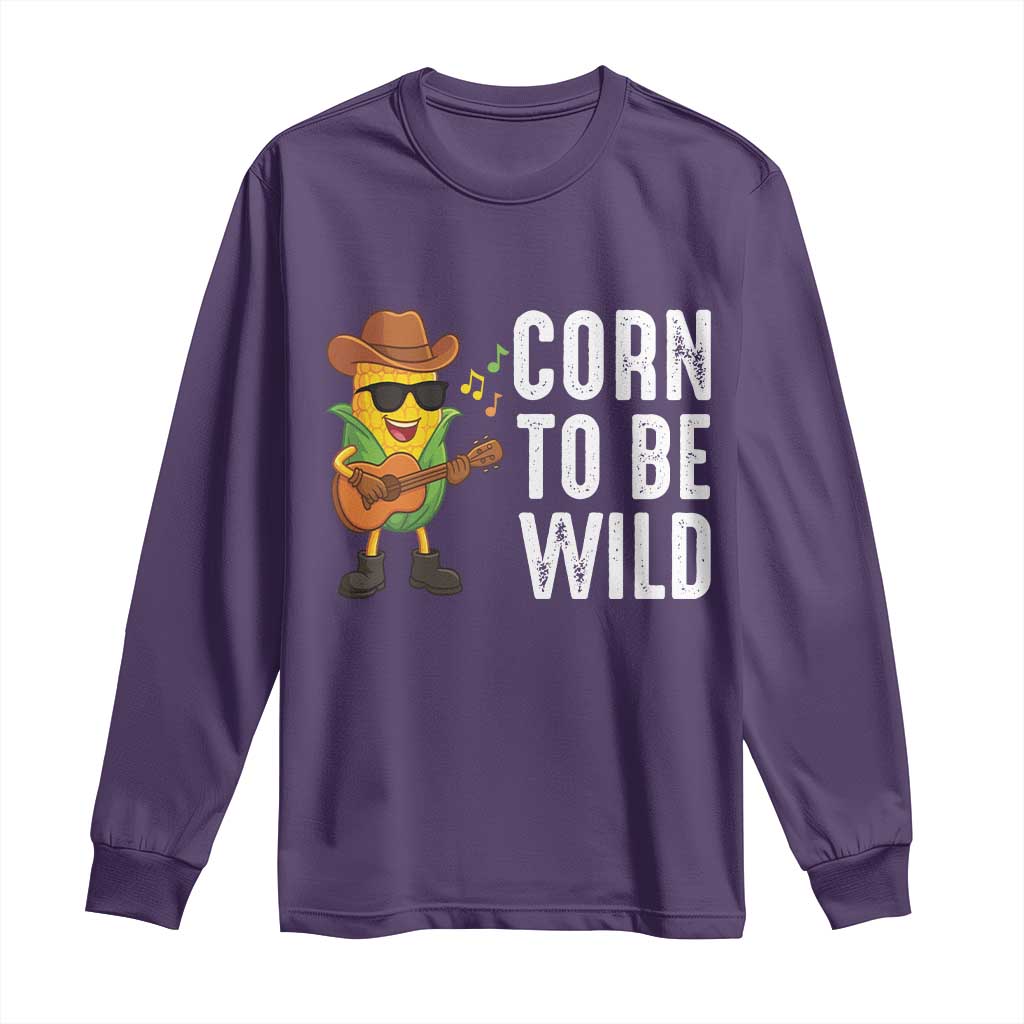 Corn To Be Wild Long Sleeve Shirt Funny Cowboy Cornboy - Wonder Print Shop