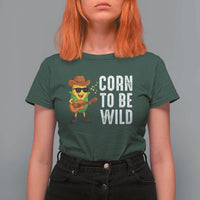 Corn To Be Wild T Shirt For Women Funny Cowboy Cornboy - Wonder Print Shop