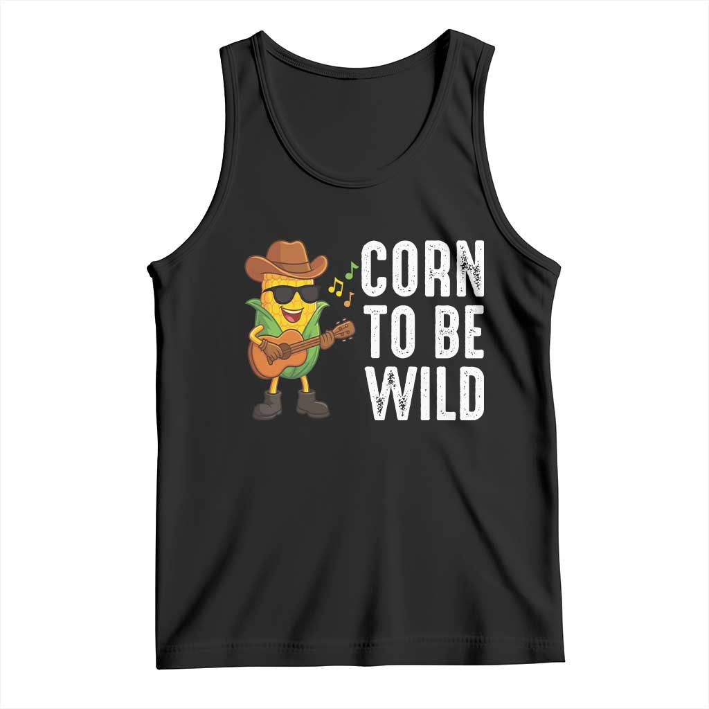 Corn To Be Wild Tank Top Funny Cowboy Cornboy - Wonder Print Shop