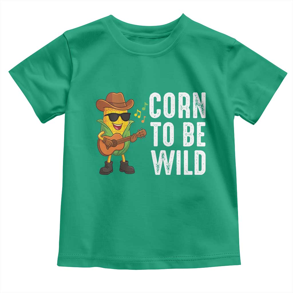 Corn To Be Wild Toddler T Shirt Funny Cowboy Cornboy - Wonder Print Shop