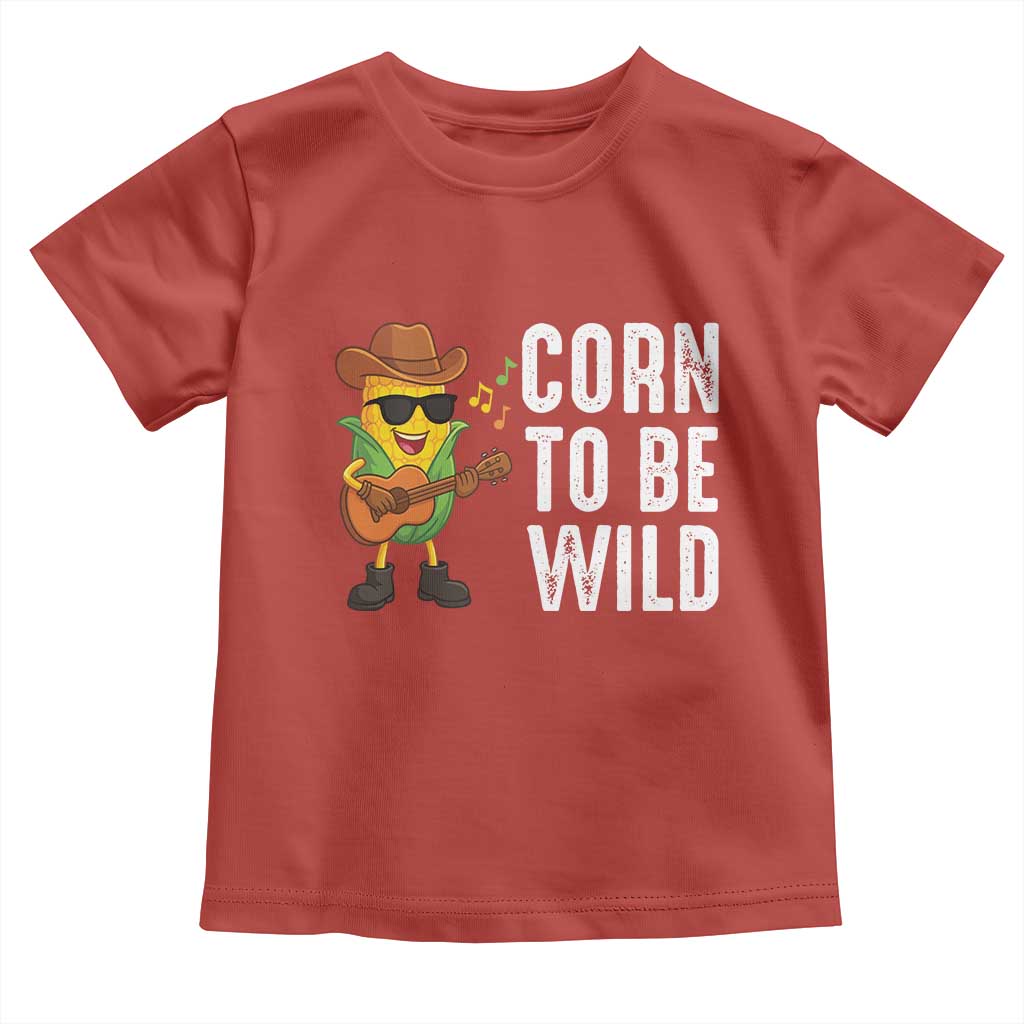 Corn To Be Wild Toddler T Shirt Funny Cowboy Cornboy - Wonder Print Shop