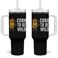 Corn To Be Wild Tumbler With Handle Funny Cowboy Cornboy - Wonder Print Shop