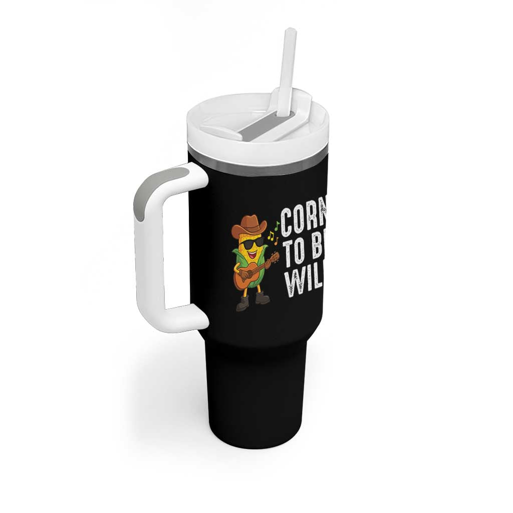Corn To Be Wild Tumbler With Handle Funny Cowboy Cornboy - Wonder Print Shop