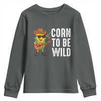 Corn To Be Wild Youth Sweatshirt Funny Cowboy Cornboy - Wonder Print Shop