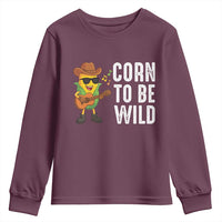 Corn To Be Wild Youth Sweatshirt Funny Cowboy Cornboy - Wonder Print Shop