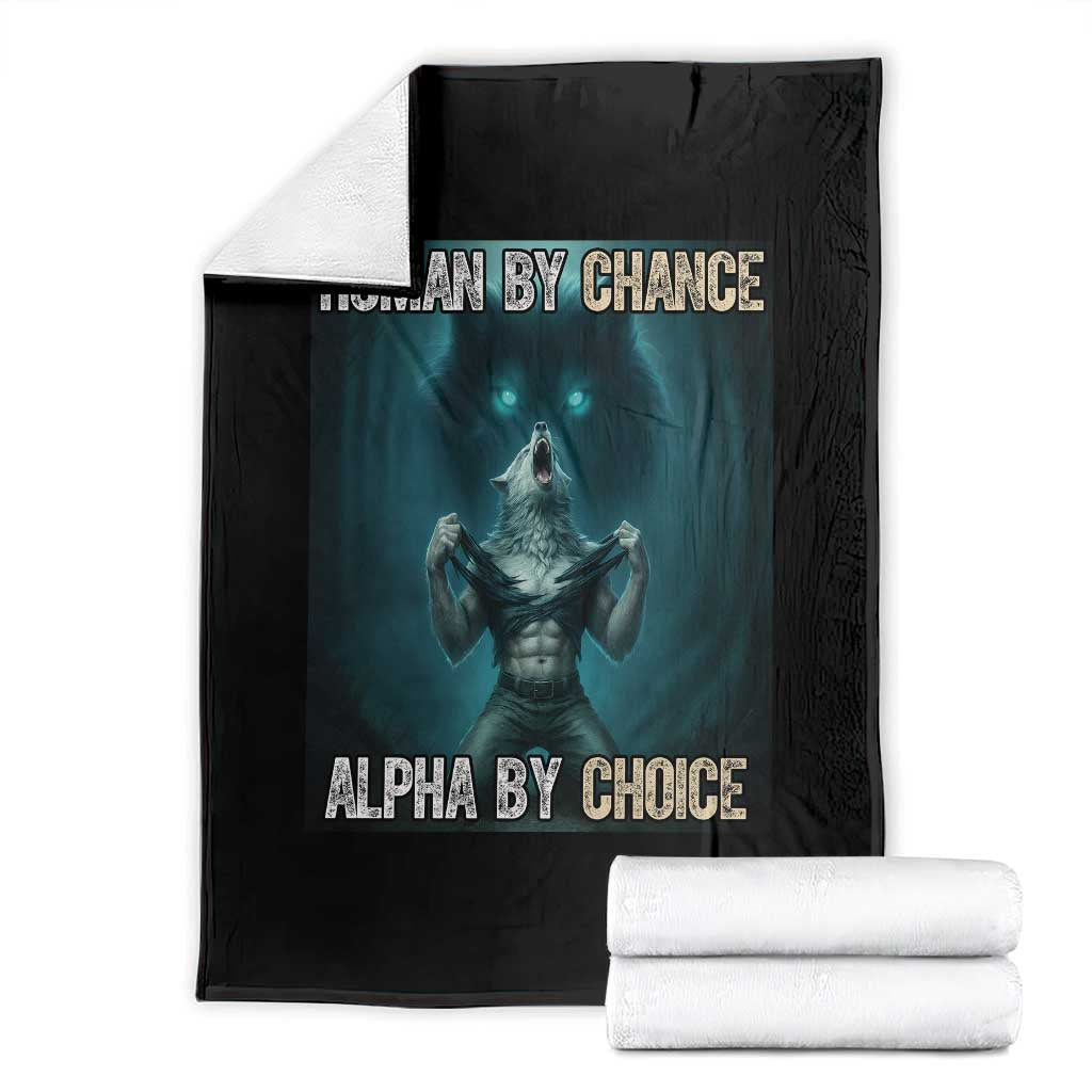 Funny Alpha Wolf Meme Throw Blanket Human By Chance Alpha By Choice - Wonder Print Shop